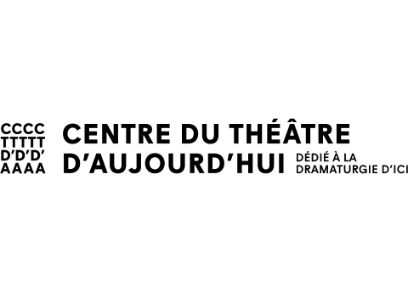 Centre du Théâtre d'Aujourd'hui Centre du Théâtre d'Aujourd'hui